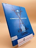 Lubricant additives, B0007ELJB8 Book Cover