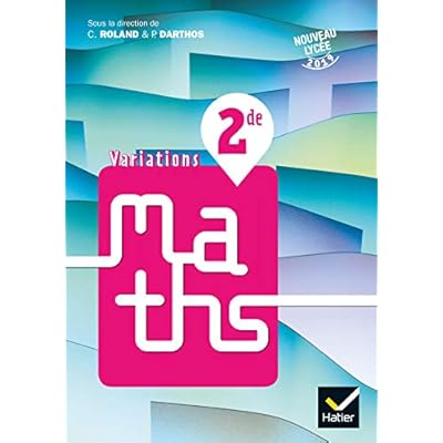 Variations - Maths 2de &Eacute;d. 2019 - Livre &eacute;l&egrave;ve