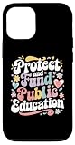 Proteger y financiar la educación pública Maestros públicos Escuelas Carcasa para iPhone 12/12 Pro