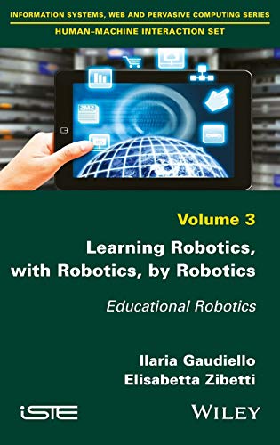 Learning Robotics, with Robotics, by Robotics view 2