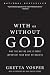 With Or Without God
