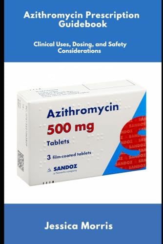 Azithromycin Prescription Guidebook
