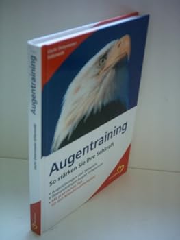 Augentraining. So stärken Sie Ihre Sehkraft.