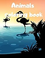 animal coloring book: animal coloring book B08DSZ2ZLR Book Cover