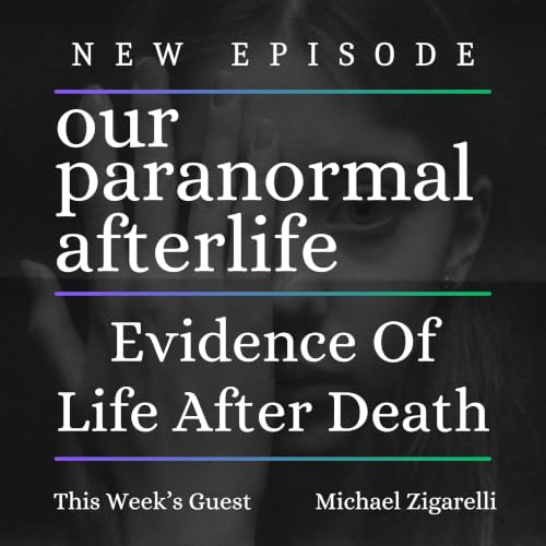 NDEs: Evidence of an Afterlife