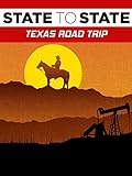 State to State: Texas Road Trip