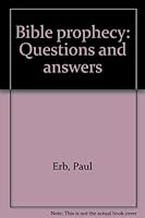Bible prophecy: Questions and answers 0836118413 Book Cover