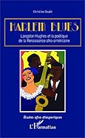 Harlem Blues: Langston Hughes et la poétique de la Renaissance afro-américaine 2343026793 Book Cover