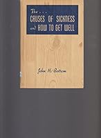Causes of Sickness and How to Get Well B000ME91BI Book Cover