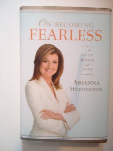 On Becoming Fearless: A Road Map for Women