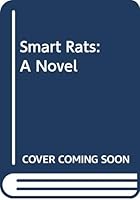 Smart Rats: A Novel 006020365X Book Cover