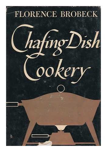 Chafing dish cookery B0007E23O0 Book Cover