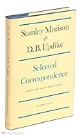 STANLEY MORISON & D.B. UPDIKE, SELECTED CORRESPONDENCE B00SVRJB3Q Book Cover
