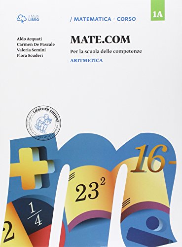  Mate com. Vol. 1A-1B-1C-Quaderno operativo delle competenze. Per la Scuola media. Con e-book. Con espansione online (Vol. 1)