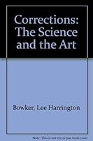 Corrections: The Science and the Art 0023131403 Book Cover