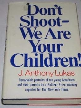 Don't Shoot, We Are Your Children!