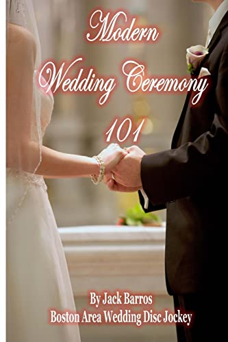 Modern Wedding Ceremony 101 (Wedding Songs and Ceremony Series)