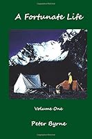 A Fortunate Life Volume One 1985505045 Book Cover