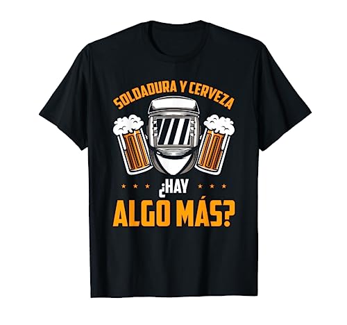 Soldador Y Cerveza Welder Divertido Soldadura Camiseta