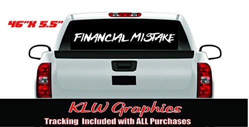 Financial Mistake Windshield Brow Vinyl Decal Sticker Truck Car Turbo Diesel Gas
