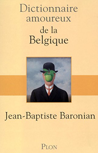 Télécharger Dictionnaire amoureux de la Belgique (DICT AMOUREUX) Livre PDF Gratuit