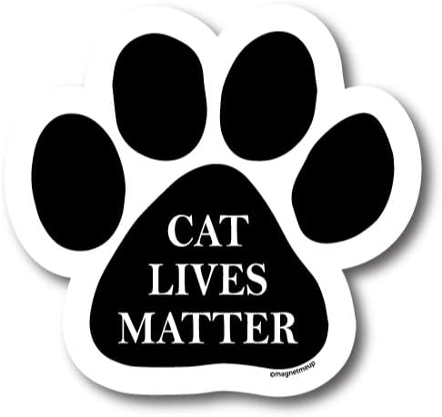Magnet Me Up Cat Lives Matter Magnet Decal, 5 Inch, Heavy Duty Automotive Magnet for Car Truck SUV