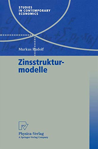 Zinsstrukturmodelle (Studies in Contemporary Economics) (German Edition)