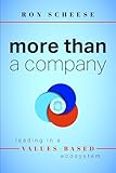 More Than a Company: Leading in a Values-Based Ecosystem