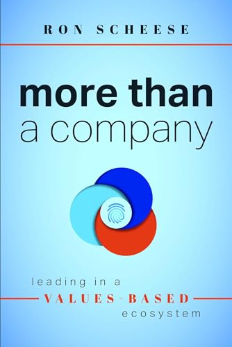 More Than a Company: Leading in a Values-Based Ecosystem