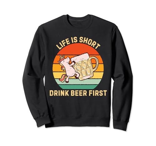Retro Unicorn Life Is Short Drink Beer, primo amante della birra Felpa
