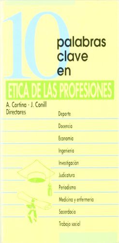 10 palabras Clave. Etica De Las Profesio