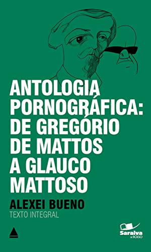 Antologia Pornográfica (Coleção Clássicos para Todos)