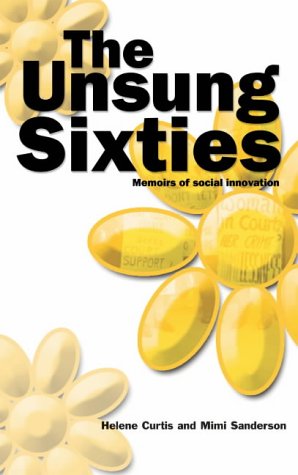 The Unsung Sixties: Memoirs of Social Innovation