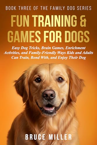 Dog Training & Games: Easy Dog Tricks, Brain...