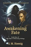 Awakening Fate (The Time of Choosing) 1764388518 Book Cover