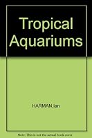 Tropical Aquariums B0017K5KAM Book Cover