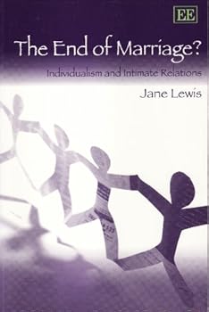 Paperback The End of Marriage?: Individualism and Intimate Relations Book