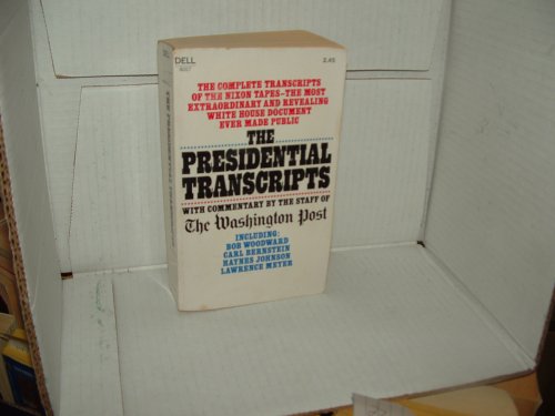 The Presidential Transcripts (The Complete transcripts of the Nixon ...