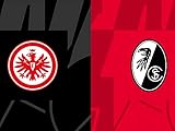sc freiburg eintracht frankfurt aufstellung  Eintracht Frankfurt - SC Freiburg