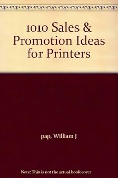 Paperback 1010 Sales & Promotion Ideas for Printers Book