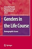 Genders in the Life Course: Demographic Issues (The Springer Series on Demographic Methods and Population Analysis, 19)