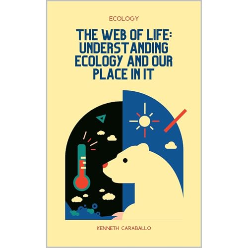 The Web of Life: Understanding Ecology and Our Place in It Audiolibro Por Kenneth Caraballo-Gonzalez arte de portada