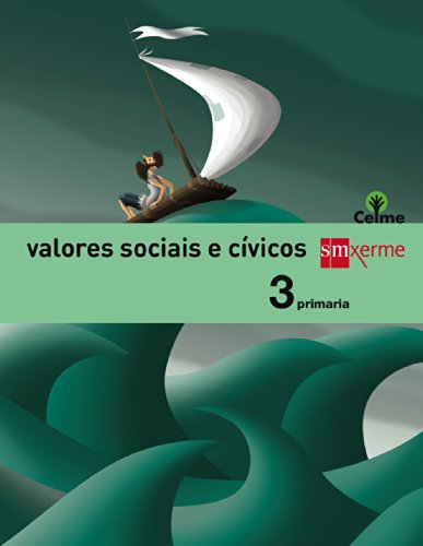 Valores sociais e cívicos. 3 Primaria. Celme