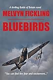 bluebird bio jobs  Bluebirds: A Battle of Britain Novel (The Bluebird Series Book 1) (English Edition)