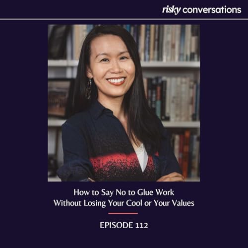 How to Say No to Glue Work Without Losing Your Cool or Your Values Podcast Por arte de portada