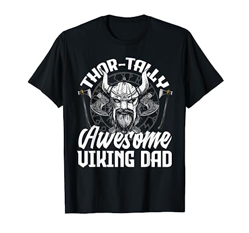 Hombre Thor-tally Awesome Viking Dad Día del Padre Camiseta