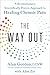 The Way Out: A Revolutionary, Scientifically Proven Approach to Healing Chronic Pain