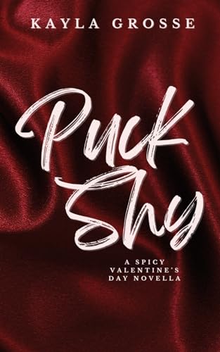Puck Shy: A Spicy Valentine's Day Novella (Discreet Cover Edition)
