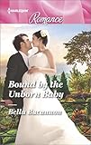 Bound by the Unborn Baby (Harlequin Romance)