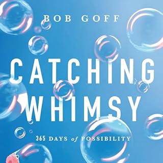 Catching Whimsy Audiolibro Por Bob Goff arte de portada